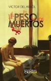 El peso de los muertos.