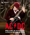 Ac/dc: rock & roll de alto voltaje. la historia definitiva