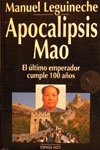 Apocalípsis mao: el último emperador cumple 100 años