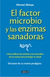 El factor microbio y las enzimas sanadoras