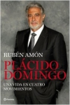 Plácido domingo. una vida en cuatro movimientos