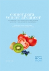 Comer para vencer al cáncer