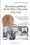 Memorias políticas de  m. polo peyrolón (1870-1913)