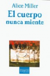 El cuerpo nunca miente