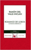 Romance de lobos. comedias bárbaras iii