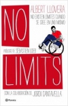 No limits. no existen límites cuando se cree en uno mismo