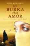 Un burka por amor. la emotiva historia de una española atrapada en afganistán