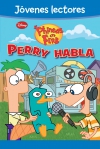 Phineas y ferb. ¡perry habla! jóvenes lectores