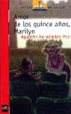 Amor de los quince años, marilyn