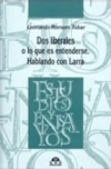 Dos liberales o lo que es entenderse