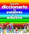 Pequeño diccionario de palabras de los adultos