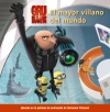 Gru, mi villano favorito. el mayor villano del mundo