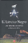 El ejercito negro. i: el reino de los sueños