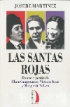 Las santas rojas: exceso y pasión de clara campoamor, victoria kent y margarita 