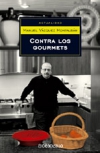 Contra los gourmets