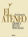 El ateneo. crónica de una nostalgia