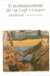 El postimpresionismo. de van gogh a gauguin