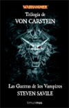 Trilogía de von carstein. las guerras de los vampiros