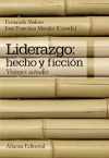 Liderazgo: hecho y ficción. visiones actuales