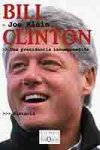 Bill clinton. una presidencia incomprendida