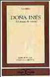 Doña inés. historia de amor
