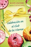 Celebración en el club de los viernes