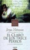El claro de los trece perros