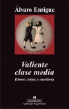 Valiente clase media. dinero, letras y cursilería