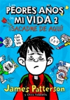 Los peores años de mi vida 2. ¡sacadme de aquí!