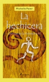 La hechicera. crónicas de la prehistoria iv