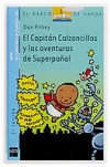 El capitán calzoncillos y las aventuras de superpañal