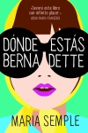 Dónde estás, Bernadette