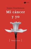 Mi cáncer y yo. volver a vivir