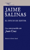 Jaime salinas: el oficio de editor. una conversación con juan cruz