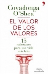 El valor de los valores. 15 reflexiones para una vida más feliz