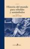 Historia del mundo para rebeldes y sonámbulos
