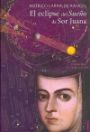 El eclipse del sueño de sor juana