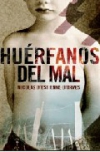 Huérfanos del mal