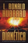 Dianética. el poder del pensamiento sobre el cuerpo