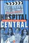 Hospital central: las historias reales más increíbles y divertidas