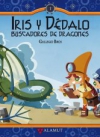 Iris y Dédalo. Buscadores de dragones