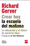 Crear hoy la escuela de mañana: la educación y el futuro de nuestros hijos