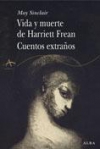 Vida y muerte de harriet frean. cuentos extraños