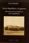 De la república y la guerra. memorias de un pueblo en zona republicana