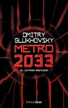 Metro 2033. el último refugio