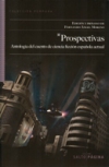 Prospectivas. antología del cuento de ciencia ficción española actual