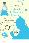 La ciencia de Sherlock Holmes. 