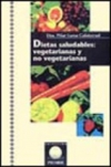 Dietas saludables: vegetarianas y no vegetarianas