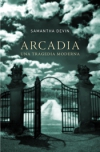 Arcadia: una tragedia moderna