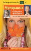 Menopausia. guía para disfrutarla